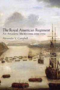 The Royal American Regiment: An Atlantic Microcosm, 1755-1772 (Campaigns and Commanders)