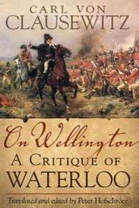 On Wellington : A Critique of Waterloo (Campaigns and Commanders Series)