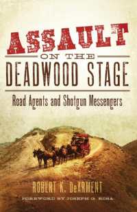 Assault on the Deadwood Stage : Road Agents and Shotgun Messengers
