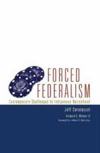 Forced Federalism : Contemporary Challenges to Indigenous Nationhood (American Indian Law and Policy Series)
