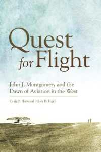 Quest for Flight : John J. Montgomery and the Dawn of Aviation in the West