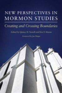 New Perspectives in Mormon Studies : Creating and Crossing Boundaries