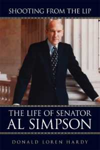 Shooting from the Lip : The Life of Senator Al Simpson