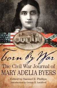 Torn by War : The Civil War Journal of Mary Adelia Byers