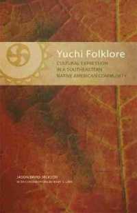 Yuchi Folklore : Cultural Expression in a Southeastern Native American Community (The Civilization of the American Indian Series)