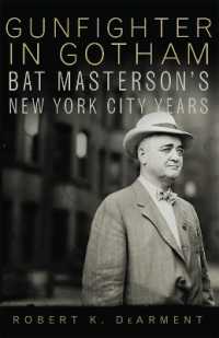 Gunfighter in Gotham : Bat Masterson's New York City Years