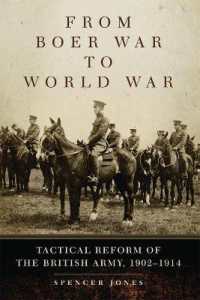 From Boer War to World War : Tactical Reform of the British Army, 1902-1914 (Campaigns and Commanders Series)
