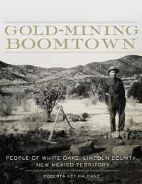 Gold-Mining Boomtown : People of White Oaks, Lincoln County, New Mexico Territory