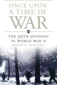 Once upon a Time in War : The 99th Division in World War II (Campaigns and Commanders Series)