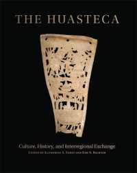 The Huasteca : Culture, History, and Interregional Exchange