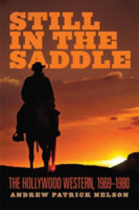 Still in the Saddle : The Hollywood Western, 1969-1980