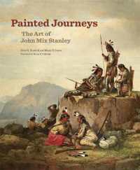 Painted Journeys : The Art of John Mix Stanley (The Charles M. Russell Center Series on Art and Photography of the American West)