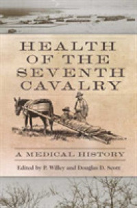Health of the Seventh Cavalry : A Medical History