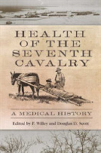 Health of the Seventh Cavalry : A Medical History