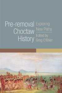 Pre-removal Choctaw History : Exploring New Paths (The Civilization of the American Indian Series)