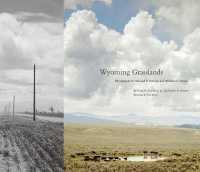 Wyoming Grasslands : Photographs by Michael P. Berman and William S. Sutton (The Charles M. Russell Center Series on Art and Photography of the American West)
