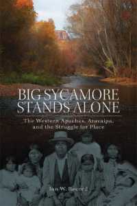 Big Sycamore Stands Alone : The Western Apaches, Aravaipa, and the Struggle for Place (New Directions in Native American Studies Series)