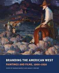 Branding the American West : Paintings and Films, 1900-1950 (The Charles M. Russell Center Series on Art and Photography of the American West)