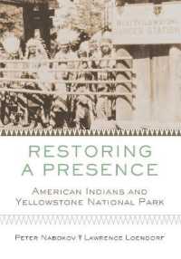 Restoring a Presence : American Indians and Yellowstone National Park