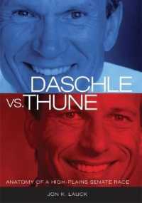 Daschle Vs. Thune : Anatomy of a High-Plains Senate Race