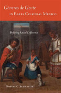 Géneros De Gente in Early Colonial Mexico : Defining Racial Difference
