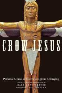 Crow Jesus : Personal Stories of Native Religious Belonging