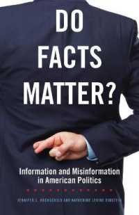 Do Facts Matter? : Information and Misinformation in American Politics (The Julian J. Rothbaum Distinguished Lecture Series)