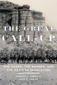 The Great Call-Up : The Guard, the Border, and the Mexican Revolution
