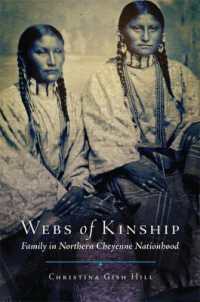 Webs of Kinship : Family in Northern Cheyenne Nationhood (New Directions in Native American Studies Series)