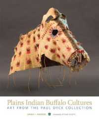 Plains Indian Buffalo Cultures : Art from the Paul Dyck Collection