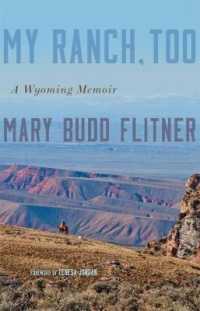 My Ranch, Too : A Wyoming Memoir