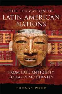 The Formation of Latin American Nations : From Late Antiquity to Early Modernity