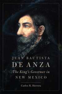Juan Bautista De Anza : The King's Governor in New Mexico