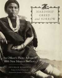 Hardship, Greed, and Sorrow : An Officer's Photo Album of 1866 New Mexico Territory