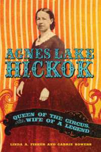 Agnes Lake Hickok : Queen of the Circus, Wife of a Legend