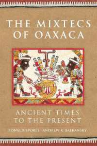 The Mixtecs of Oaxaca : Ancient Times to the Present (The Civilization of the American Indian Series)
