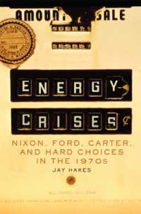 Energy Crises : Nixon, Ford, Carter, and Hard Choices in the 1970s (The Environment in Modern North America)
