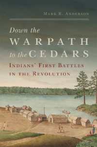 Down the Warpath to the Cedars : Indians' First Battles in the Revolution