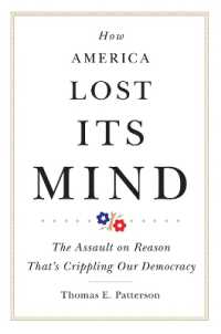 How America Lost Its Mind : The Assault on Reason That's Crippling Our Democracy (The Julian J. Rothbaum Distinguished Lecture Series)