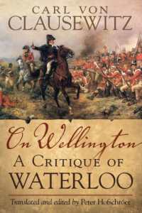 On Wellington : A Critique of Waterloo (Campaigns and Commanders Series)