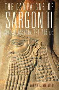 The Campaigns of Sargon II, King of Assyria, 721-705 B.C. (Campaigns and Commanders Series)