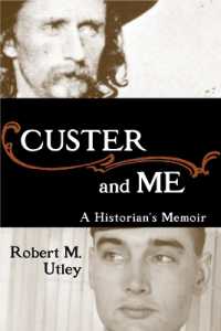 Custer and Me : A Historian's Memoir