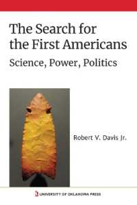 The Search for the First Americans : Science, Power, Politics
