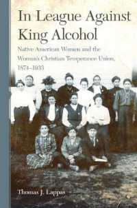 In League against King Alcohol : Native American Women and the Woman's Christian Temperance Union, 1874-1933