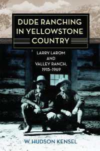 Dude Ranching in Yellowstone Country : Larry Larom and Valley Ranch, 1915-1969