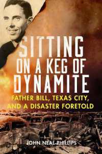 Sitting on a Keg of Dynamite : Father Bill, Texas City, and a Disaster Foretold
