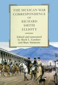 The Mexican War Correspondence of Richard Smith Elliott (American Exploration and Travel Series)