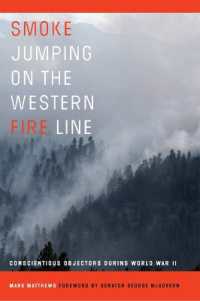 Smoke Jumping on the Western Fire Line : Conscientious Objectors during World War II