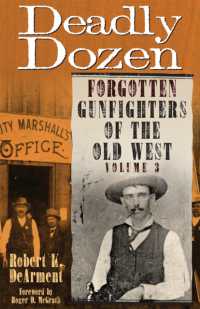Deadly Dozen : Forgotten Gunfighters of the Old West, Vol. 3