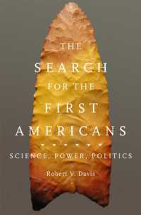 The Search for the First Americans : Science, Power, Politics